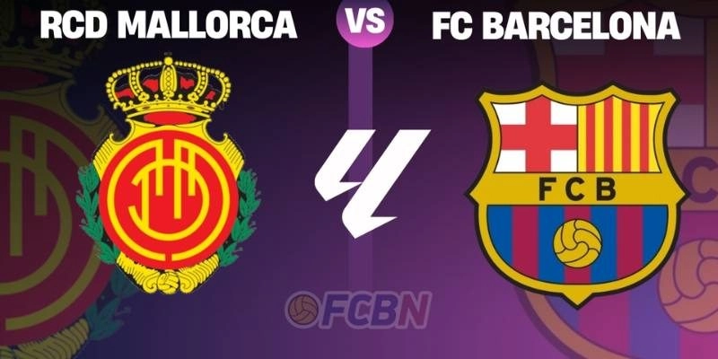 Barcelona vs Mallorca là 1 kèo đấu chênh lệch, phù hợp với mốc 1.75