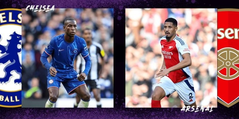 Nhận định Chelsea vs Arsenal chi tiết